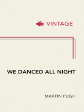 book We danced all night : a social history of Britain between the wars