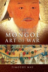 book The Mongol art of war : Chinggis Khan and the Mongol military system