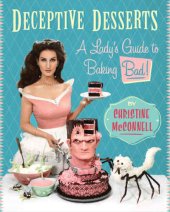 book Deceptive desserts : a lady's guide to baking bad!