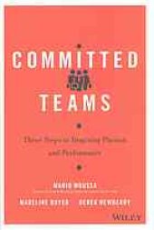 book Committed teams : three steps to inspiring passion and performance