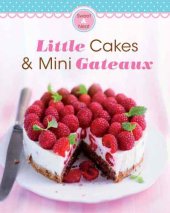 book Little Cakes & Mini Gateaux: Our 100 Top recipes presented in one cookbook