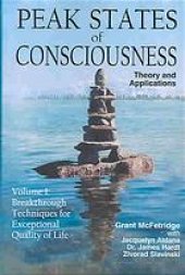 book Peak States of Consciousness Theory and Applications: Volume 2