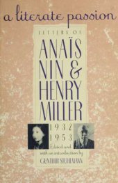 book A literate passion: letters of Anais Nin and Henry Miller, 1932-1953