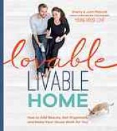 book Lovable livable home : how to add beauty, get organized, and make your house work for you