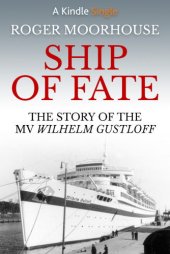 book Ship of Fate: The Story of the MV Wilhelm Gustloff