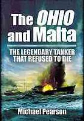 book The Ohio and Malta : the legendary tanker that refused to die