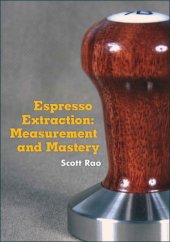 book Espresso Extraction: Measurement and Mastery