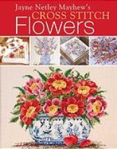 book Jayne Netley Mayhew's cross stitch flowers