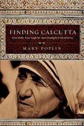 book Finding Calcutta : what Mother Teresa taught me about meaningful work and service