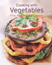 book Cooking with Vegetables: Our 100 Top recipes presented in one cookbook