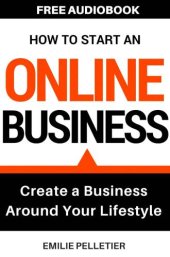 book How to start an online business : create a business around your lifestyle