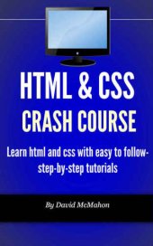 book HTML & CSS Crash Course: Learn html and css with easy to follow-step-by-step tutorials