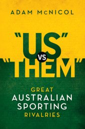 book Us vs Them: Great Australian Sporting Rivalries