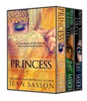 book The Complete Princess Trilogy: Princess; Princess Sultana's Daughters; and Princess Sultana's Circle