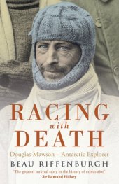 book Racing with death : Douglas Mawson, Antarctic explorer