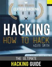 book Hacking: The Ultimate Hacking for Beginners: How to Hack: Hacking Intelligence: Certified Hacking Book