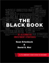 book The Blackbook of Alternative Investment Strategies: 12 Little Known-Ways to Invest Outside the Stock Market