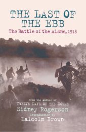 book The Last of the Ebb: The Battle of the Aisne, 1918