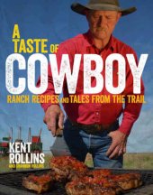 book A Taste of Cowboy: Ranch Recipes and Tales from the Trail