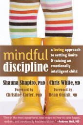 book Mindful Discipline: A Loving Approach to Setting Limits and Raising an Emotionally Intelligent Child