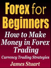 book Forex for Beginners: How to Make Money in Forex Trading