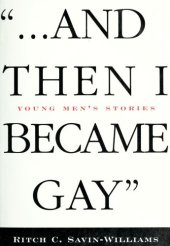 book .. And Then I Became Gay Young Men's Stories