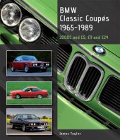 book BMW Classic Coupes 1965-1989 2000C and CS, E9 and E24