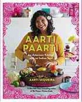 book Aarti paarti : an american kitchen with an indian soul