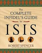 book The complete infidel's guide to ISIS