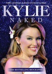 book Kylie Naked: A Biography