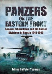 book Panzers on the Eastern Front : General Erhard Raus and His Panzer Divisions in Russia 1941-1945