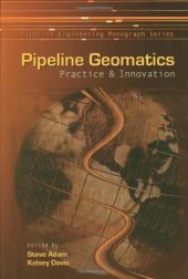 book Pipeline geomatics : practice and innovation