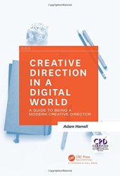 book Creative Direction in a Digital World : A Guide to Being a Modern Creative Director