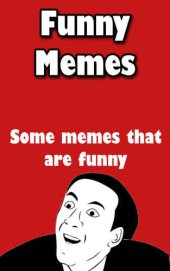 book Funny Memes: An ebook with funny memes, duhhh...