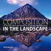 book Composition in the landscape : an inspirational and technical guide for photographers