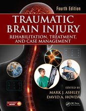 book Traumatic Brain Injury: Rehabilitation, Treatment, and Case Management, Fourth Edition