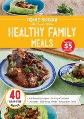 book I Quit Sugar Healthy Family Meals