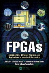 book FPGAs : Fundamentals, advanced features, and applications in industrial electronics