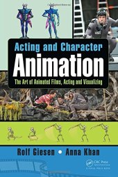 book Acting and Character Animation: The Art of Animated Films, Acting and Visualizing