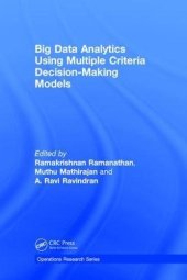 book Big Data Analytics Using Multiple Criteria Decision-Making Models