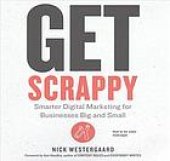 book Get Scrappy : Smarter Digital Marketing for Businesses Big and Small