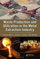 book Waste production and utilization in the metal extraction industry