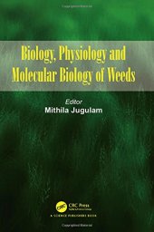 book Biology, physiology, and molecular biology of weeds