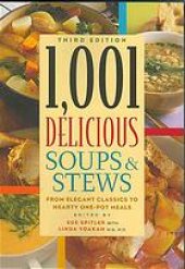 book 1,001 Delicious Soups and Stews: From Elegant Classics to Hearty One-Pot Meals