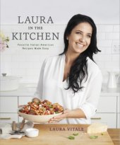 book Laura in the kitchen : favorite Italian-American recipes made easy