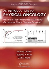 book An Introduction to Physical Oncology: How Mechanistic Mathematical Modeling Can Improve Cancer Therapy Outcomes