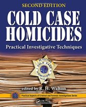 book Cold Case Homicides: Practical Investigative Techniques, Second Edition