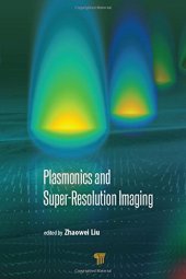 book Plasmonics and super resolution imaging