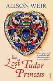 book The Lost Tudor Princess: A Life of Margaret Douglass, Countess of Lennox