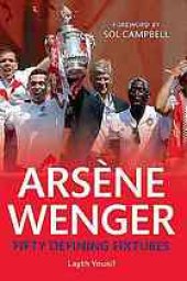 book Arsène Wenger : fifty defining fixtures